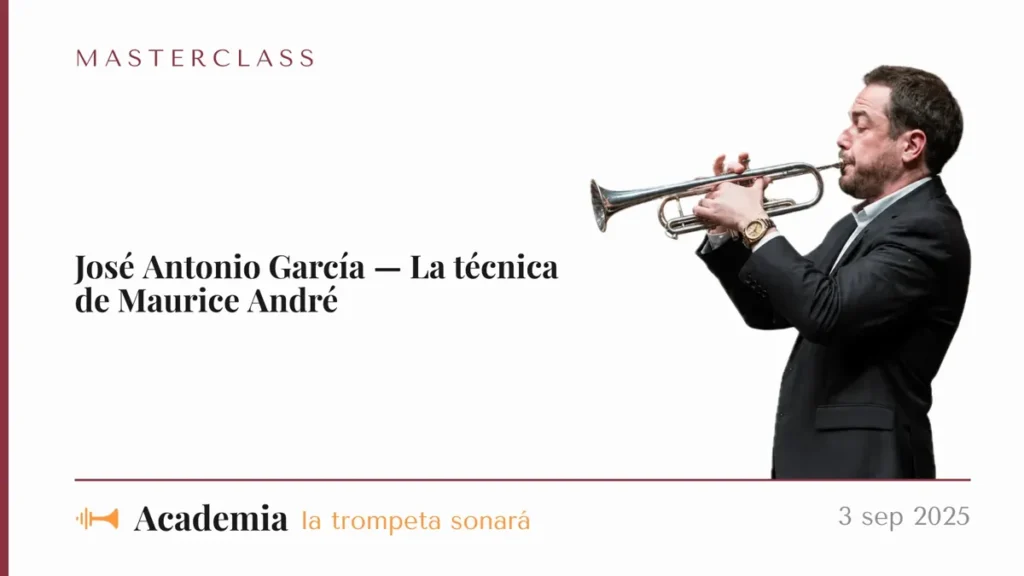 Masterclass de José Antonio García: La técnica de Maurice André